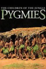 Watch Pygmies The Children of the Jungle Zumvo