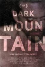 Watch Dark Mountain Zumvo