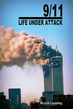 Watch 9/11: Life Under Attack Zumvo