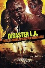 Watch Disaster L.A. Zumvo