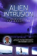 Watch Alien Intrusion: Unmasking a Deception Zumvo