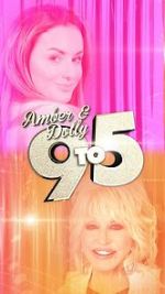 Watch Amber & Dolly: 9 to 5 Zumvo