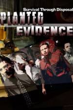 Watch Planted Evidence Zumvo