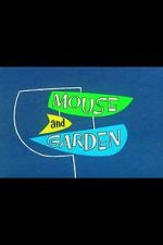 Watch Mouse and Garden (Short 1960) Zumvo