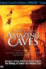 Watch Journey Into Amazing Caves Zumvo