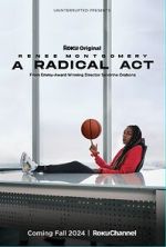 A Radical Act: Renee Montgomery zumvo