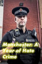 Watch Manchester: A Year of Hate Crime Zumvo