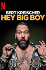 Watch Bert Kreischer: Hey Big Boy Zumvo