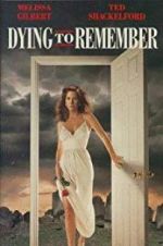 Watch Dying to Remember Zumvo