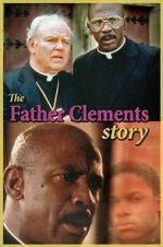 Watch The Father Clements Story Zumvo