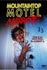 Watch Mountaintop Motel Massacre Zumvo