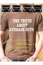 Watch The Truth About Average Guys Zumvo