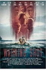 Watch Warning Shot Zumvo