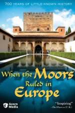 Watch When the Moors Ruled in Europe Zumvo