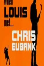 Watch When Louis Met Chris Eubank Zumvo