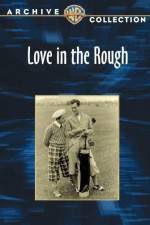 Watch Love in the Rough Zumvo