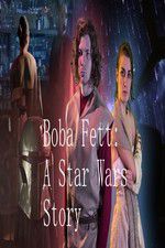 Watch Boba Fett: A Star Wars Story Zumvo