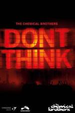 Watch The Chemical Brothers Don't Think Zumvo