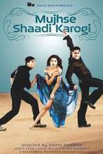 Watch Mujhse Shaadi Karogi Zumvo