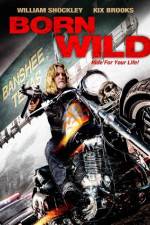 Watch Born Wild Zumvo