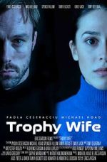 Watch Trophy Wife Zumvo