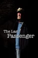 Watch The Last Passenger: A True Story Zumvo