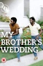 Watch My Brother\'s Wedding Zumvo