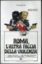 Watch Rome: The Other Side of Violence Zumvo