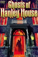 Watch The Ghosts of Hanley House Zumvo