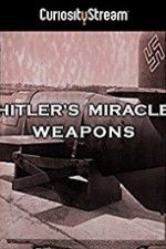 Watch Hitler\'s Miracle Weapons Zumvo