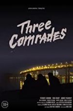 Watch Three Comrades Zumvo