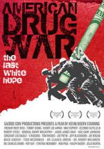 Watch American Drug War: The Last White Hope Zumvo