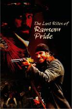 Watch The Last Rites of Ransom Pride Zumvo