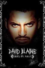 Watch David Blaine: Real or Magic Zumvo