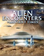 Watch Alien Encounters in Ancient Times Zumvo