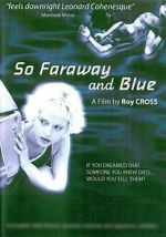 Watch So Faraway and Blue Zumvo