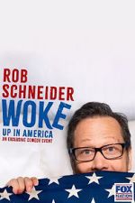 Watch Rob Schneider: Woke Up in America (TV Special 2023) Zumvo