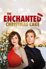 Watch The Enchanted Christmas Cake Zumvo