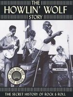 The Howlin' Wolf Story zumvo