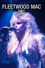 Watch Fleetwood Mac: Don't Stop Zumvo