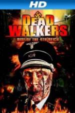 Watch Dead Walkers: Rise of the 4th Reich Zumvo