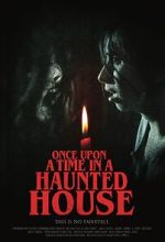 Watch Once Upon a Time in a Haunted House (Short 2019) Zumvo