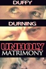 Watch Unholy Matrimony Zumvo