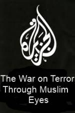 Watch The War on Terror Through Muslim Eyes Zumvo