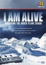 Watch I Am Alive: Surviving the Andes Plane Crash Zumvo