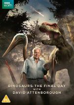 Watch Dinosaurs - The Final Day with David Attenborough Zumvo