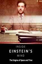 Watch Inside Einstein's Mind: The Enigma of Space and Time Zumvo