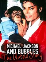 Watch Michael Jackson and Bubbles: The Untold Story Zumvo