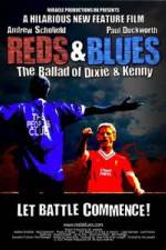 Watch Reds & Blues The Ballad of Dixie & Kenny Zumvo