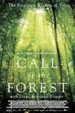 Watch Call of the Forest: The Forgotten Wisdom of Trees Zumvo